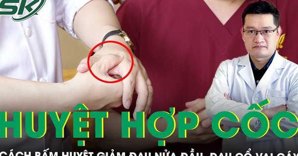 Cách bấm huyệt hợp cốc chữa đau nửa đầu, cổ vai gáy