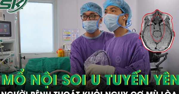 Thoát khỏi nguy cơ mù lòa nhờ phẫu thuật nội soi u tuyến yên