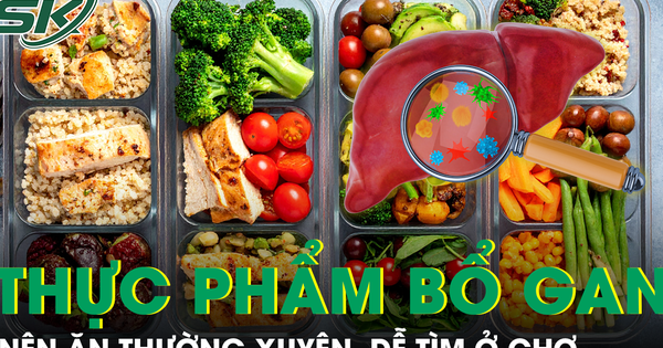 Những thực phẩm bổ gan nên dùng thường xuyên, dễ tìm ở chợ Việt