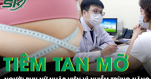 Tiêm tan mỡ giảm 15 kg, người phụ nữ nhập viện vì tay và đùi nhiễm trùng nặng