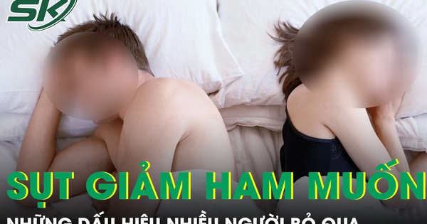 Phụ nữ âm thầm sụt giảm ham muốn vì những dấu hiệu nhiều người bỏ qua