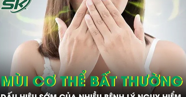 Mùi cơ thể bất thường có thể là dấu hiệu sớm của nhiều bệnh lý nguy hiểm