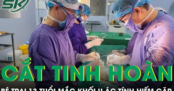 Bé trai 13 tháng tuổi bị cắt tinh hoàn vì khối u ác tính hiếm gặp