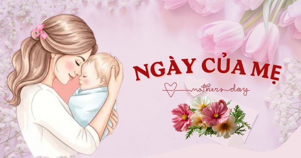 Những lời chúc Ngày của Mẹ hay và ý nghĩa nhất 2026- Ảnh 1.