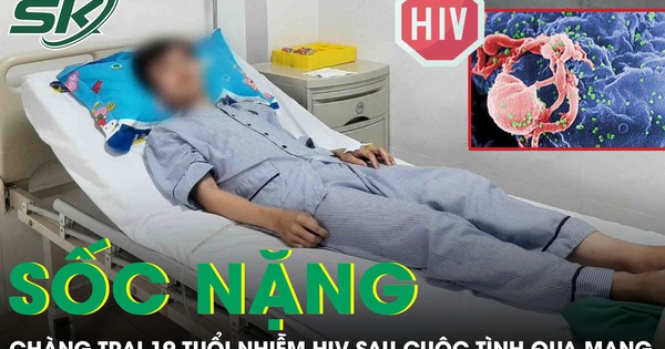 Chàng trai 19 tuổi sốc nặng phát hiện nhiễm HIV sau cuộc tình qua mạng