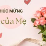 Ý nghĩa và nguồn gốc Ngày của Mẹ chính xác