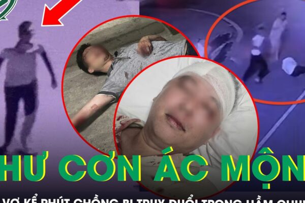 Nghi phạm vụ chém người dưới hầm chung cư đã bỏ trốn, người vợ vẫn chưa hết bàng hoàng: “Tối đó như cơn ác mộng”